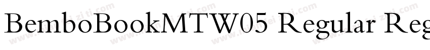 BemboBookMTW05 Regular Regular字体转换